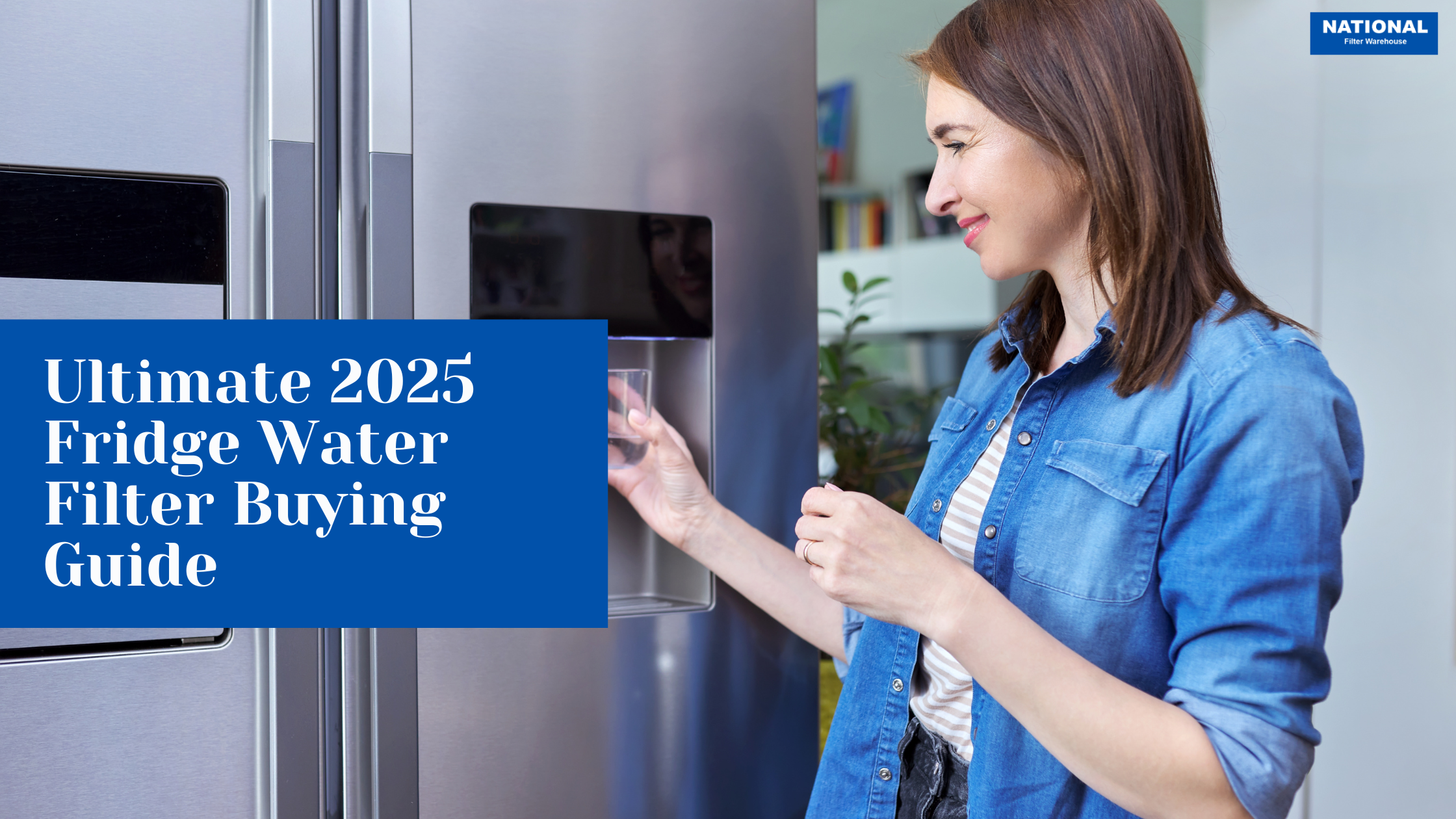 Ultimate 2025 Water Filter Buying Guide: Choose the Best for Your Needs